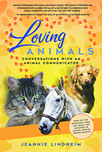 "Loving Animals
Conversations with an Animal Communicator" Lindheim